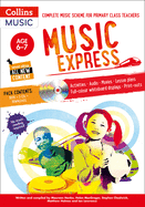 Music Express: Age 6-7 (Book + 3CDs): Complete Music Scheme for Primary Class Teachers