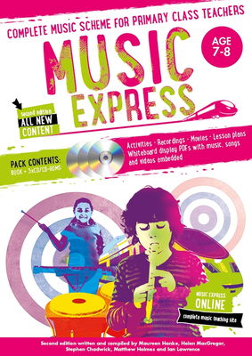 Music Express: Age 7-8 (Book + 3CDs + DVD-ROM): Complete Music Scheme for Primary Class Teachers - MacGregor, Helen, and Collins Music (Prepared for publication by)