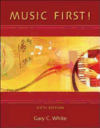 Music First! - White, Gary, Dr.
