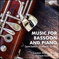 Music for Bassoon and Piano: Saint-Sans, Dutilleux, Boutry - Carmen Mainer Martn (bassoon); Enrique Escartn Ara (piano)