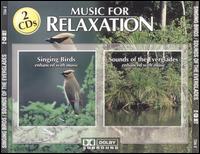 Music for Relaxation: Singing Birds/Sounds of the Everglades - Various Artists