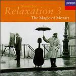 Music for Relaxation, Vol. 3: The Magic of Mozart