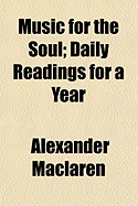 Music for the Soul; Daily Readings for a Year