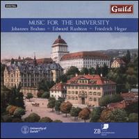 Music for the University: Johannes Brahms, Edward Rushton, Friedrich Hegar - Anna Gschwend (vocals); Jn Rusko (vocals); Michaela Unsinn (vocals); Philipp Scherer (vocals); Reto Knpfel (vocals);...