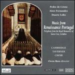 Music from Renaissance Portugal - Cambridge Taverner Choir (choir, chorus)