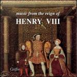 Music from the Reign of Henry VIII - 