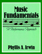 Music Fundamentals: A Performance Approach