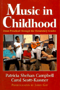 Music in Childhood: From Preschool Through the Elementary Grades