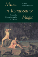 Music in Renaissance Magic: Toward a Historiography of Others