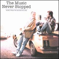 Music Never Stopped - Original Motion Picture Soundtrack