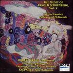 Music of Arnold Schoenberg, Vol. 5 - Anja Silja (sprechstimme); Charles Neidich (clarinet); Charles Neidich (clarinet); Christopher Oldfather (piano);...