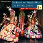 Music of Indonesia, Vol. 17: Kalimantan: Dayak Ritual and Festival Music