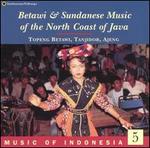 Music of Indonesia, Vol. 5: Betawi and Sundanese Music of Java