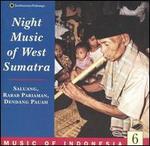 Music of Indonesia, Vol. 6: Night Music of West Sumatra