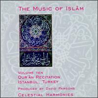 Music of Islam, Vol. 10: Qur'an Recitation - Various Artists