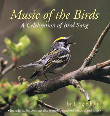 Music of the Birds: A Celebration of Bird Song - Elliott, Lang
