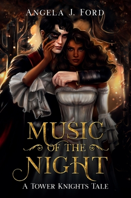 Music of the Night: A Gothic Romance - Ford, Angela J