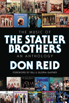 Music of the Statler Brothers - Reid, Don, and Gaither Bill & Gloria (Foreword by)
