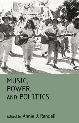 Music, Power, and Politics - Randall, Annie J (Editor)