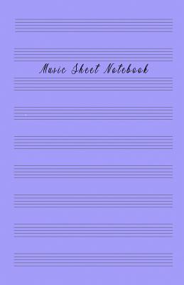 Music Sheet Notebook: Music Manuscript Paper, Staff Paper, Musicians Notebook (Music Composition Books) 5.06 X 7.81 Inches, 100 Pages Soft Violet Cover - O Pitt, Craig