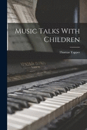 Music Talks With Children