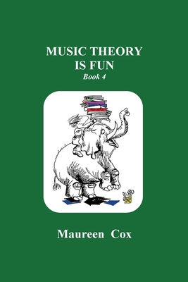 Music Theory is Fun: Book 4 - Cox, Maureen