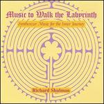 Music to Walk the Labyrinth