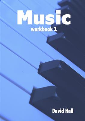 Music - workbook 1 - Hall, David