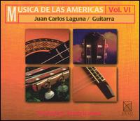 Musica de las Americas Vol. 6: Preludios Americanos - Juan Carlos Laguna (guitar)