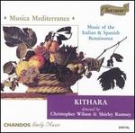 Musica Mediterranea: Music of the Italian & Spanish Renaissance