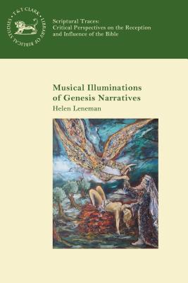 Musical Illuminations of Genesis Narratives - Leneman, Helen, and Mein, Andrew (Editor), and Camp, Claudia V (Editor)