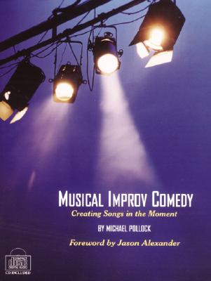 Musical Improv Comedy: Creating Songs in the Moment - Last, First