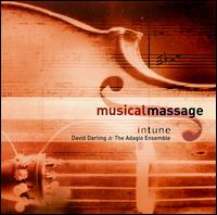 Musical Massage: In Tune - Adagio Ensemble / David Darling