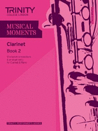 Musical Moments - Clarinet Book 2: Clarinet Teaching Material