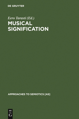 Musical Signification - Tarasti, Eero (Editor)