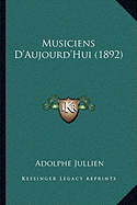 Musiciens D'Aujourd'Hui (1892)