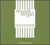 Musik fr Orgel - Matthias Geuting (organ)