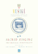 Musike 5/6: Sacred Singing & Musical Spirituality