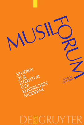 Musil-Forum, Band 30, Musil-Forum (2007/2008) - Wolf, Norbert Christian (Editor), and Zeller, Rosmarie (Editor)