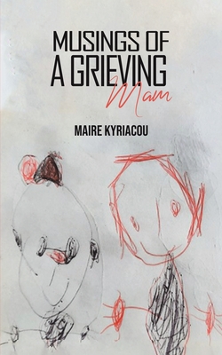 Musings of a Grieving Mam - Kyriacou, Maire