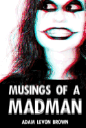 Musings of a Madman