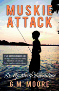 Muskie Attack: An Up North Adventure