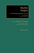 Muslim Peoples: A World Ethnographic Survey V2