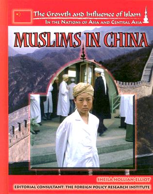 Muslims in China - Hollihan-Elliot, Sheila