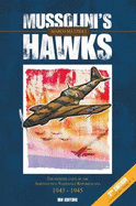 Mussolini's Hawks: The fighter units of the Aeronautica Nazionale