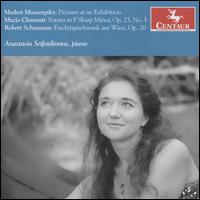 Mussorgsky: Pictures at an Exhibition; Clementi: Sonata in F sharp minor, Op. 25 No. 5; Schumann: Faschingsschwank au - Anastasia Seifetdinova (piano)