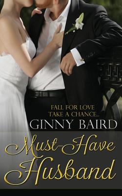 Must-Have Husband - Baird, Ginny