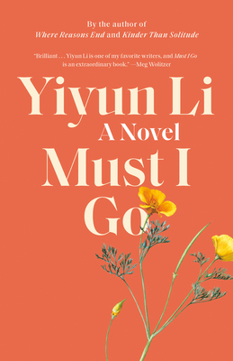 Must I Go - Li, Yiyun