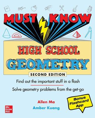 Must Know High School Geometry, Second Edition - Ma, Allen, and Kuang, Amber