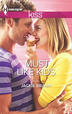 Must Like Kids - Braun, Jackie